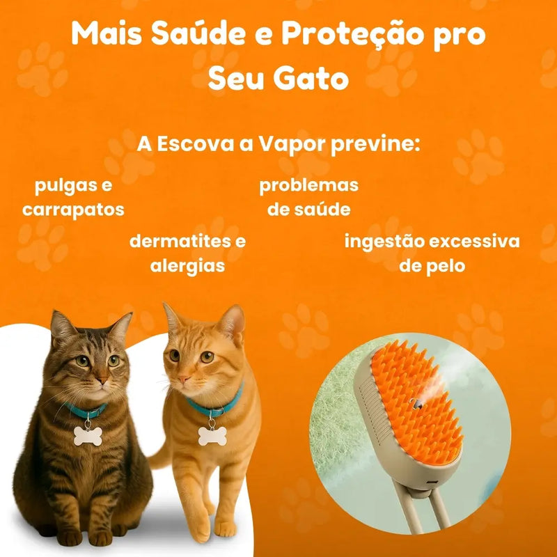 Escova Vaporizadora Pra Gatos + BRINDE ESPECIAL (Por Tempo Limitado)